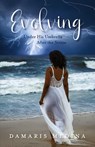 Evolving Under His Umbrella After the Storm - Damaris Medina - 9798893338508