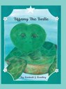 Tiffany the Turtle - Kimball J. Bradley - 9798893411126