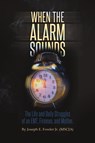 When the Alarm Sounds - Joseph E. Fowler Jr. (MSCJA) - 9798893413823