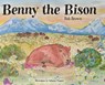 Benny the Bison - Rob Brown - 9798893414004