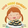 Who Made Gimbap? [Bilingual Korean/English] - Jimin Lee - 9798893425512
