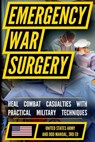Emergency War Surgery - U. S. Department Of The Army - 9798893440430
