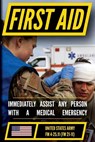 First Aid - FM 4-25.11 US Army Field Manual (2002 Civilian Reference Edition) - Navy US Departments of the Army - 9798893440447