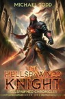 The Hellspawned Knight - Michael Todd ; Michael Anderle - 9798893546255