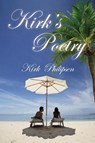 Kirk's Poetry - Kirk Philipsen - 9798893564044