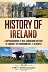 History, C: History of Ireland - Captivating History - 9798893580068