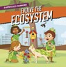 Earth's Eco-Warriors Evolve the Ecosystem - Shalini Vallepur - 9798893590135