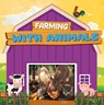 Farming with Animals - Charis Mather - 9798893594454