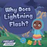 Why Does Lightning Flash? - Alex Hall - 9798893595208