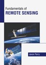 Fundamentals of Remote Sensing - Jaxon Parry - 9798893641523