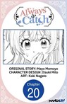 Always a Catch #020 - Mayo Momoyo ; Itsuki Mito ; Kaki Nagato - 9798893696080