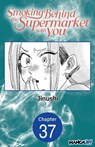 Smoking Behind the Supermarket with You #037 - Jinushi - 9798893701562