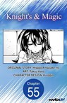 Knight's & Magic #055 - Hisago Amazake-no ; Takuji Kato - 9798893702286