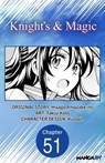Knight's & Magic #051 - Hisago Amazake-no ; Takuji Kato - 9798893702323