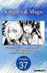 Knight's & Magic #037 - Hisago Amazake-no ; Takuji Kato - 9798893702460