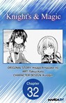 Knight's & Magic #032 - Hisago Amazake-no ; Takuji Kato - 9798893702514