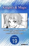 Knight's & Magic #019 - Hisago Amazake-no ; Takuji Kato - 9798893702644