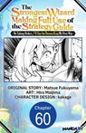 The Strongest Wizard Making Full Use of the Strategy Guide -No Taking Orders, I'll Slay the Demon King My Own Way- #060 - MATSUE FUKUYAMA ; Hiro Maijima ; kakage - 9798893705195