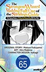 The Strongest Wizard Making Full Use of the Strategy Guide -No Taking Orders, I'll Slay the Demon King My Own Way- #065 - MATSUE FUKUYAMA ; Hiro Maijima ; kakage - 9798893710168