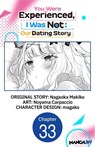 You Were Experienced, I Was Not: Our Dating Story #033 - Nagaoka Makiko ; Noyama Carpaccio ; magako - 9798893714555