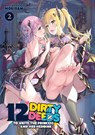 12 Dirty Deeds to Unite the Princess and Her Heroine Vol. 2 - Moridam - 9798893731279