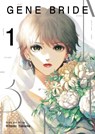 Gene Bride Vol. 1 - Hitomi Takano - 9798893731378