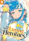 Too Many Losing Heroines! (Manga) Vol. 3 - Takibi Amamori - 9798893732931