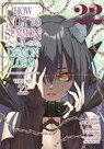 How NOT to Summon a Demon Lord (Manga) Vol. 22 - Yukiya Murasaki - 9798893733525
