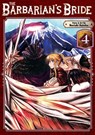 The Barbarian's Bride Vol. 4 - Noriaki Kotoba - 9798893733624