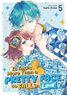 It Takes More Than a Pretty Face to Fall in Love Vol. 5 - Karin Anzai - 9798893734232