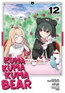 Kuma Kuma Kuma Bear (Manga) Vol. 12 - Kumanano - 9798893736540