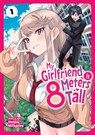 My Girlfriend is 8 Meters Tall Vol. 1 - Wataru Mitogawa - 9798893736885