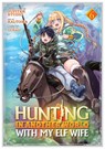 Hunting in Another World With My Elf Wife (Manga) Vol. 6 - Jupiter Studio - 9798893738131
