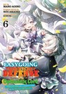Easygoing Territory Defense by the Optimistic Lord: Production Magic Turns a Nameless Village into the Strongest Fortified City (Manga) Vol. 6 - Sou Akaike - 9798893739121