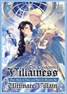 The Condemned Villainess Goes Back in Time and Aims to Become the Ultimate Villain (Light Novel) Vol. 6 - Bakufu Narayama - 9798893739626
