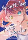 Breathless Time Traveler (Novel) - Yuyuko Takemiya - 9798893739725