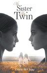 My Sister My Twin - Linda McClung - 9798893760552
