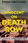 Innocent on Death Row - Tonio Rocciano - 9798893761047