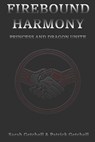 Firebound Harmony: Princess and Dragon Unite - Patrick Getchell - 9798893794076