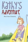 Kathy's Adventure - Ricci Ivers Casserly - 9798893811148