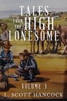 Tales of the High Lonesome - L. Scott Hancock - 9798893811254