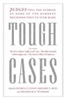 Tough Cases - Russell F. Canan ; Gregory E. Mize ; Frederick H. Weisberg - 9798893850284