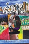 Señorita Manhattan - Biman Roy - 9798893892284