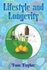 Lifestyle and Longevity - Tom Taylor - 9798893894363