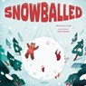 Snowballed - Nicole Castrovinci - 9798893961102