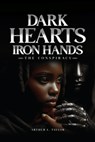 Dark Hearts Iron Hands - Arthur L. L. Taylor - 9798893973228