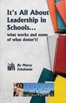 It's All About Leadership in Schools... - Murry J. Schekman - 9798894063454