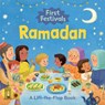 First Festivals: Ramadan: A Lift-The-Flap Book - Junissa Hardianto - 9798894140360