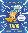 Little Myths Thor: The Making of a God - Emma Adams - 9798894140957