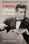A Book (Expanded Edition) - Desi Arnaz - 9798894141992
